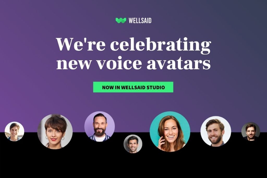 New avatar voices help WellSaid Labs fit all your voice over projects.